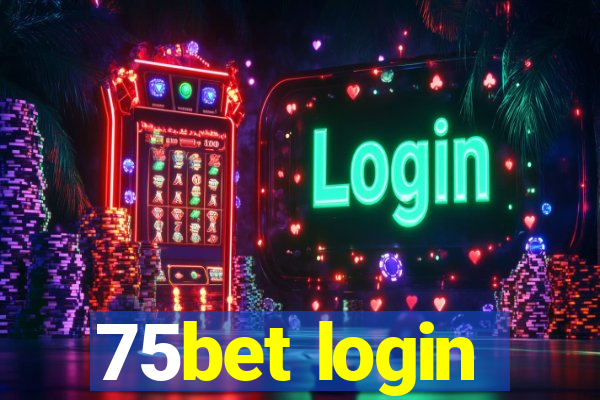 75bet login