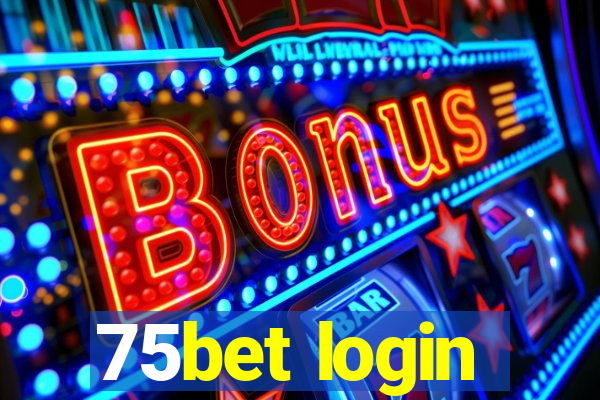 75bet login