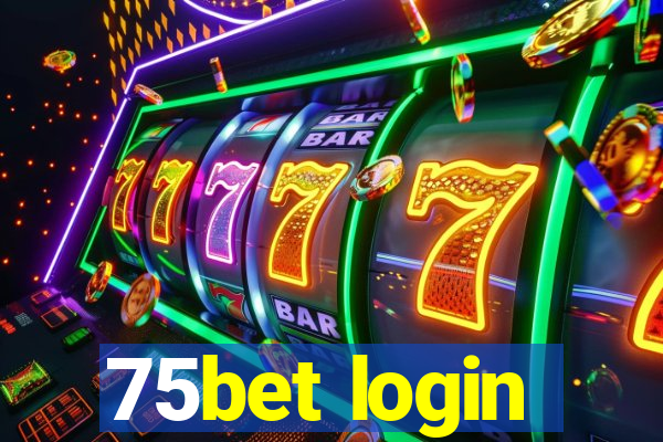 75bet login