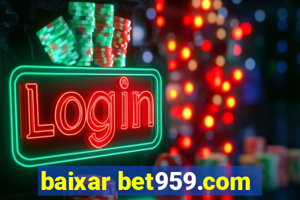 baixar bet959.com