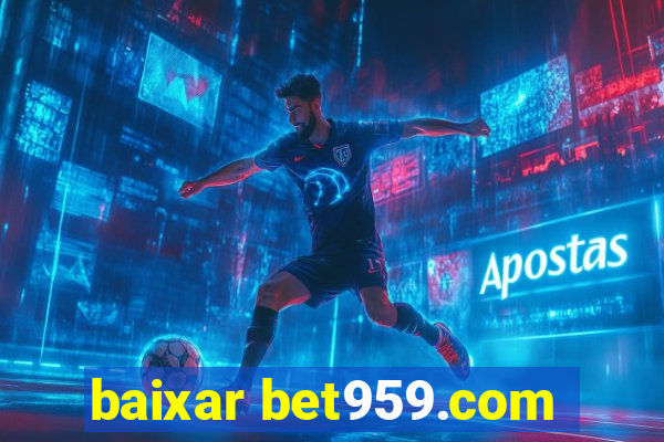 baixar bet959.com