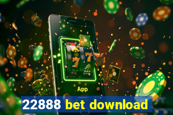 22888 bet download