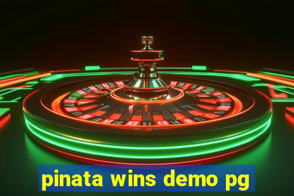 pinata wins demo pg