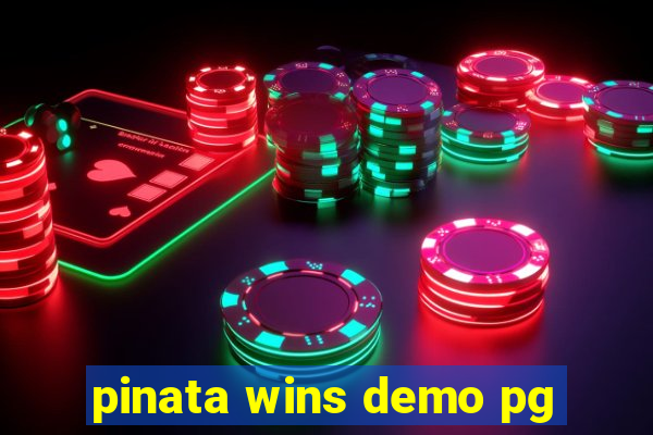 pinata wins demo pg