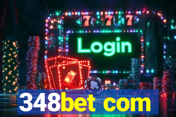 348bet com