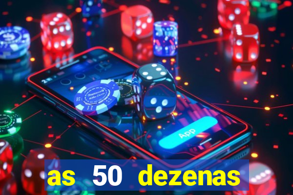 as 50 dezenas melhores de 20 pontos