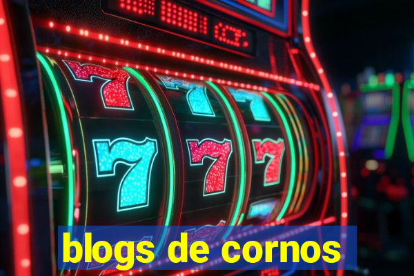 blogs de cornos