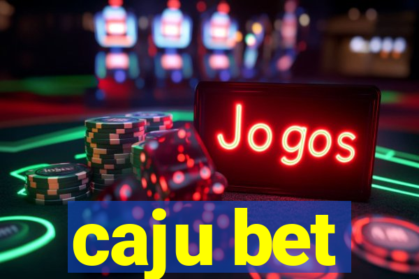 caju bet