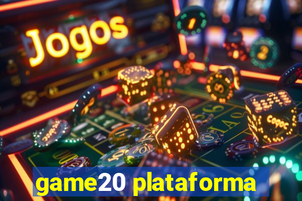 game20 plataforma