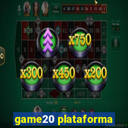 game20 plataforma