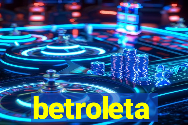 betroleta