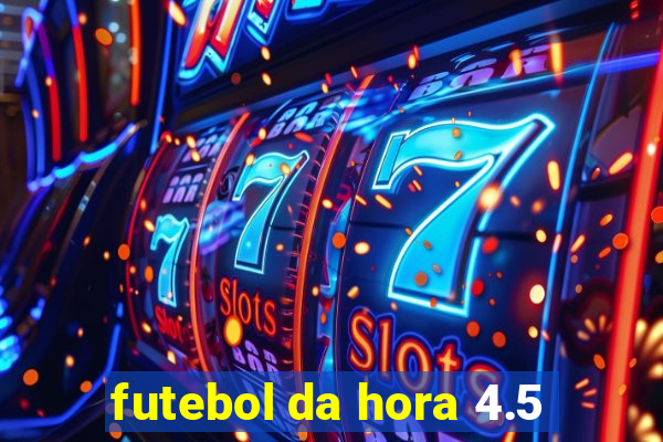 futebol da hora 4.5