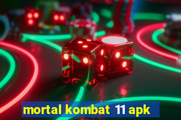 mortal kombat 11 apk