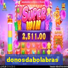 donosdabolabrasil.net