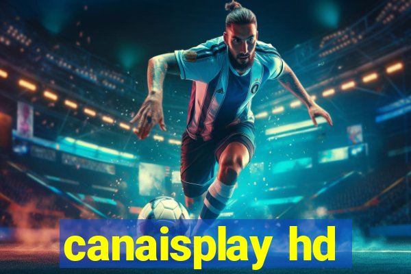 canaisplay hd