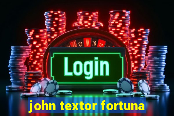 john textor fortuna