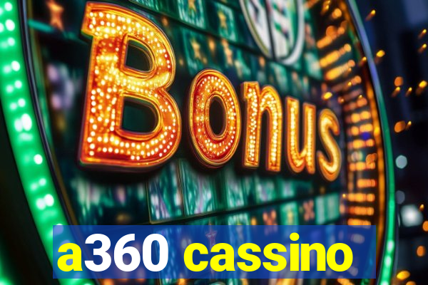 a360 cassino