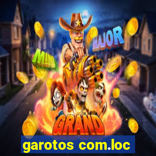 garotos com.loc