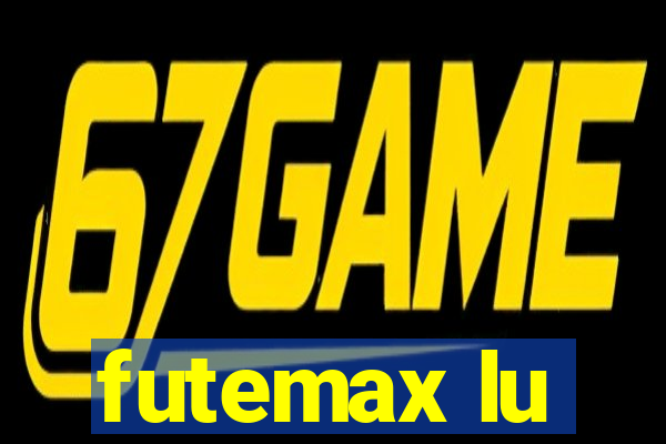 futemax lu