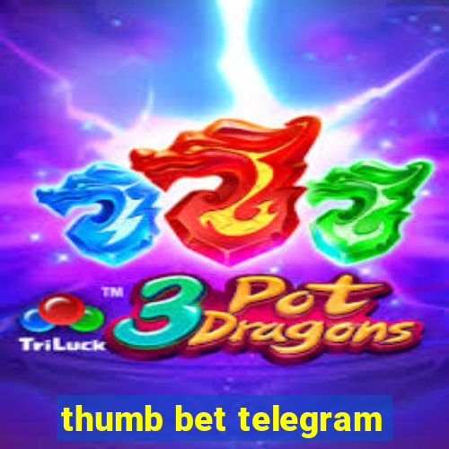 thumb bet telegram