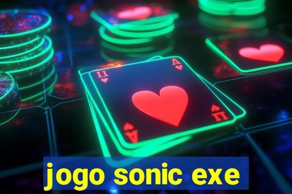 jogo sonic exe