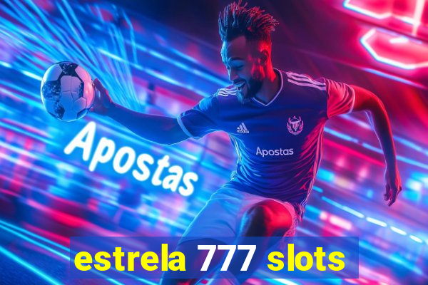 estrela 777 slots