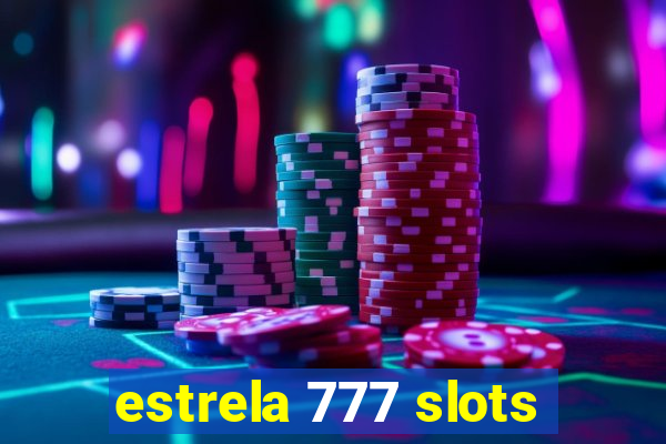 estrela 777 slots