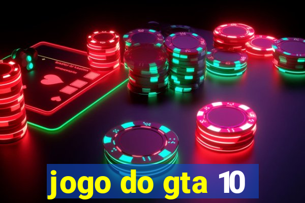 jogo do gta 10