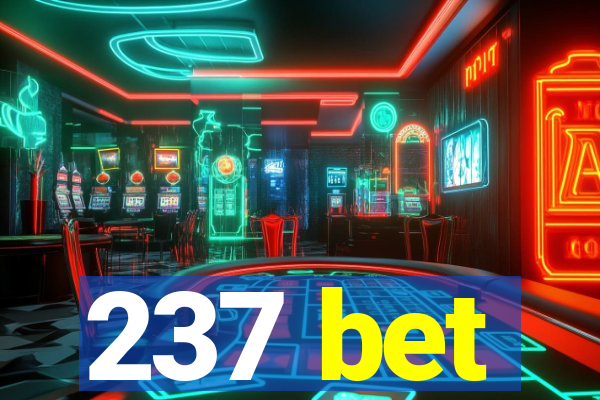 237 bet