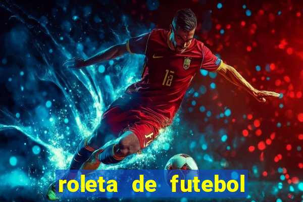 roleta de futebol carreira roleta de jogadores de futebol