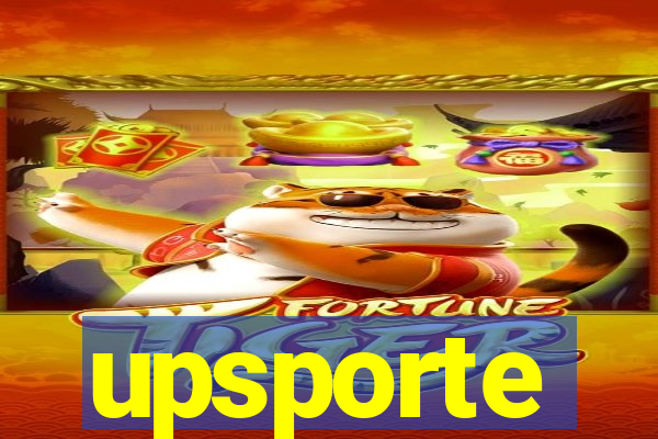 upsporte