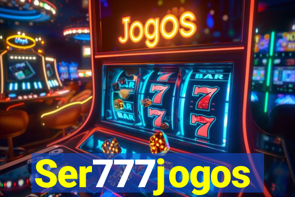 Ser777jogos