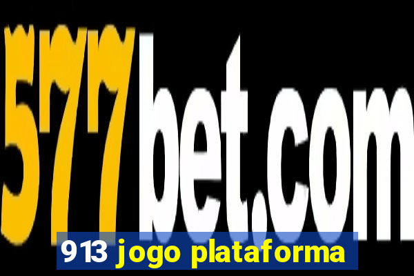 913 jogo plataforma