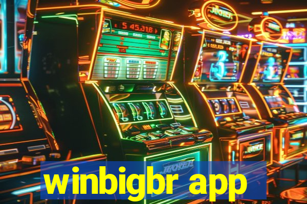 winbigbr app