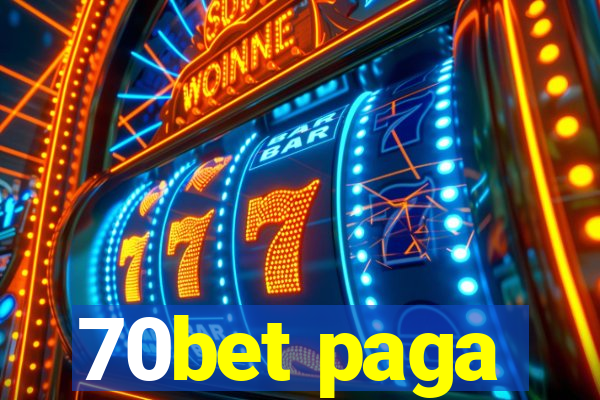 70bet paga