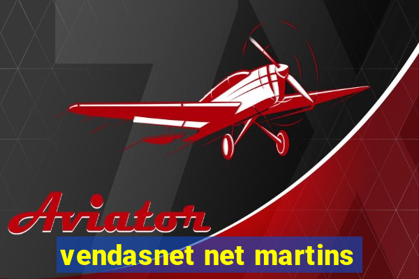 vendasnet net martins