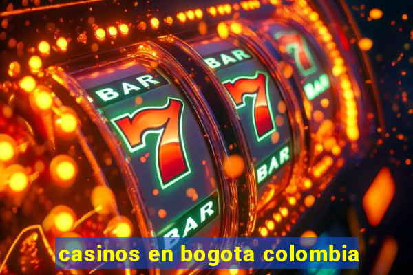 casinos en bogota colombia