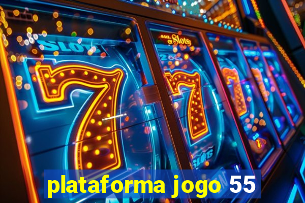 plataforma jogo 55