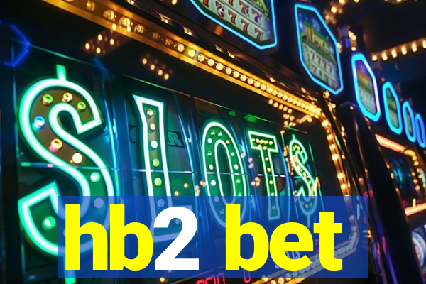 hb2 bet