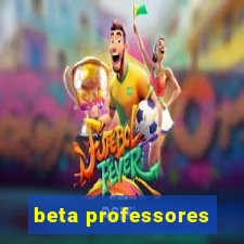 beta professores