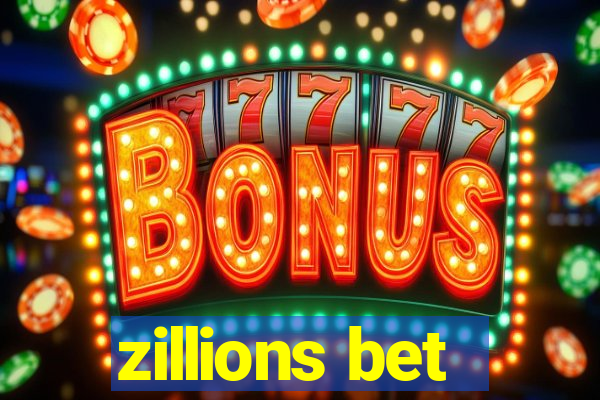 zillions bet