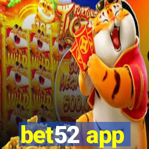 bet52 app