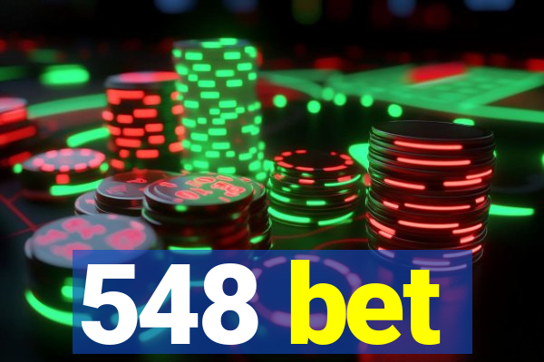 548 bet