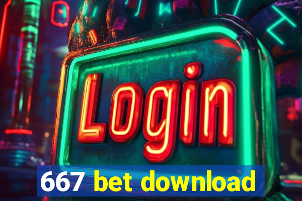 667 bet download