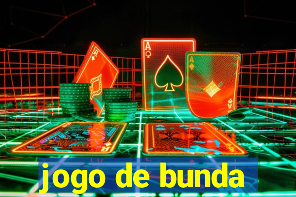 jogo de bunda