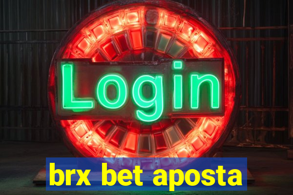 brx bet aposta