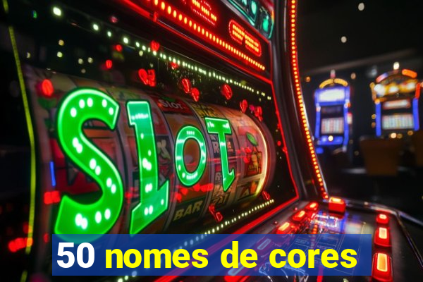 50 nomes de cores