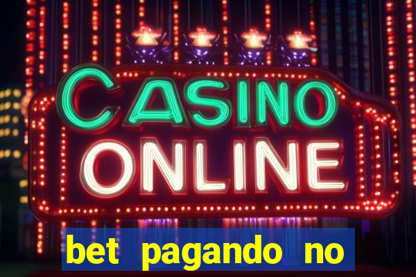 bet pagando no cadastro sem deposito