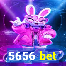 5656 bet