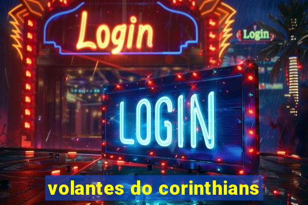 volantes do corinthians